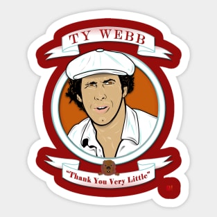 Caddyshack - Ty Webb Sticker